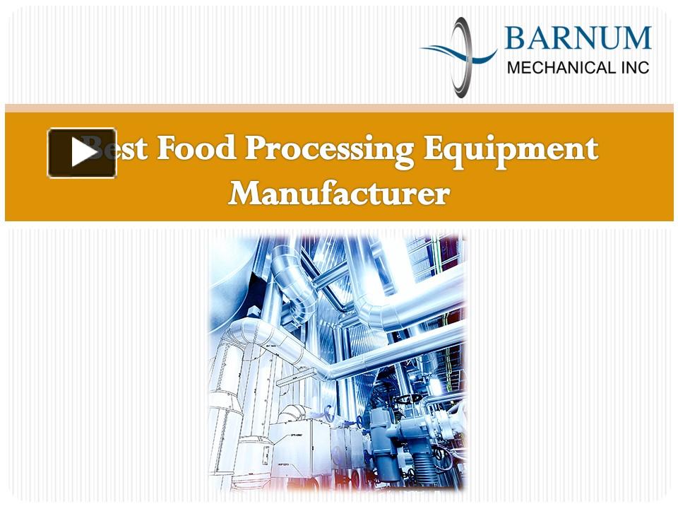 PPT Best Food Processing Equipment Manufacturers PowerPoint