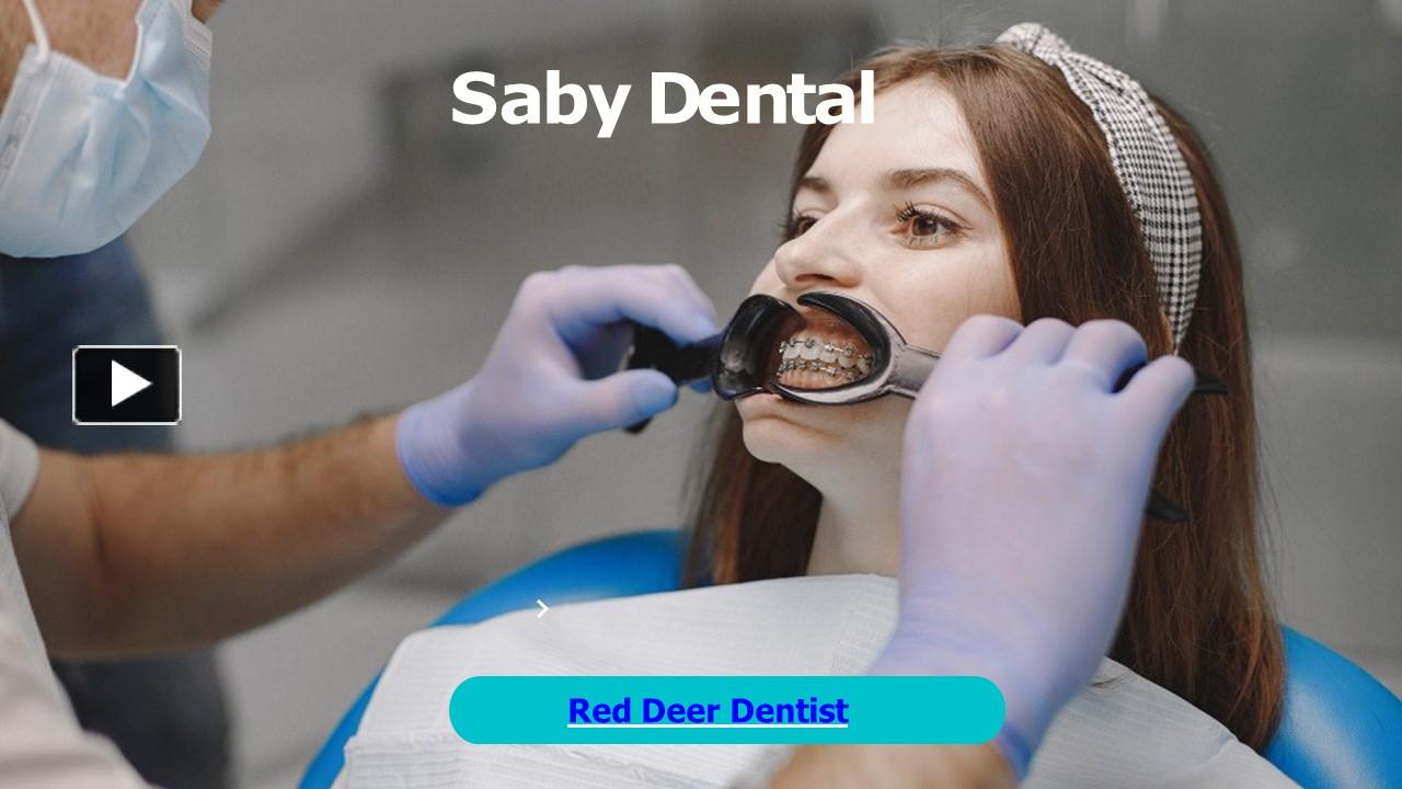 PPT Looking for Red Deer Dentist? Book an appointment with Saby