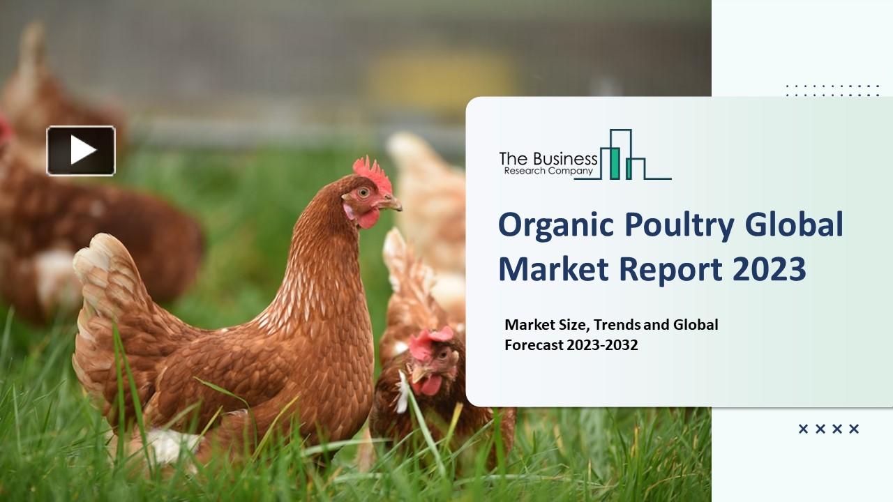 PPT Organic Poultry Market Growth Factors Along With Recent Trends