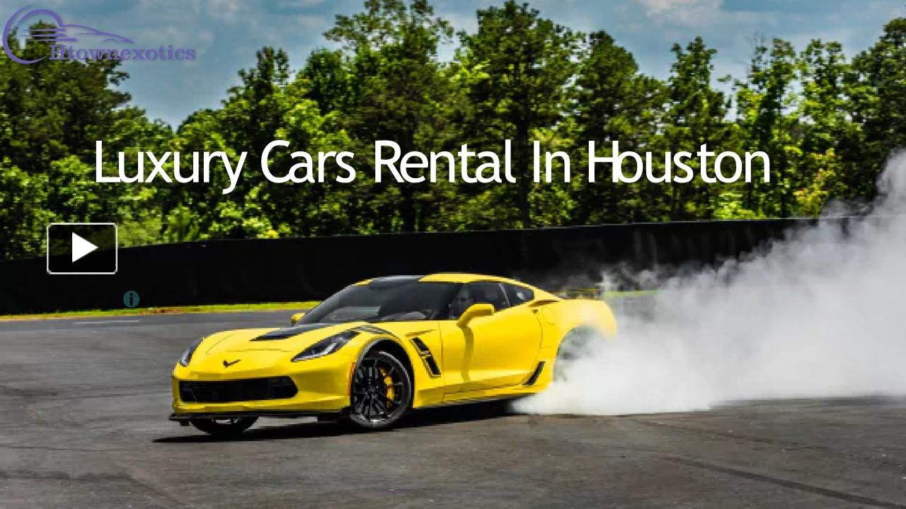 PPT Luxury Cars Rental In Houston PowerPoint presentation free to
