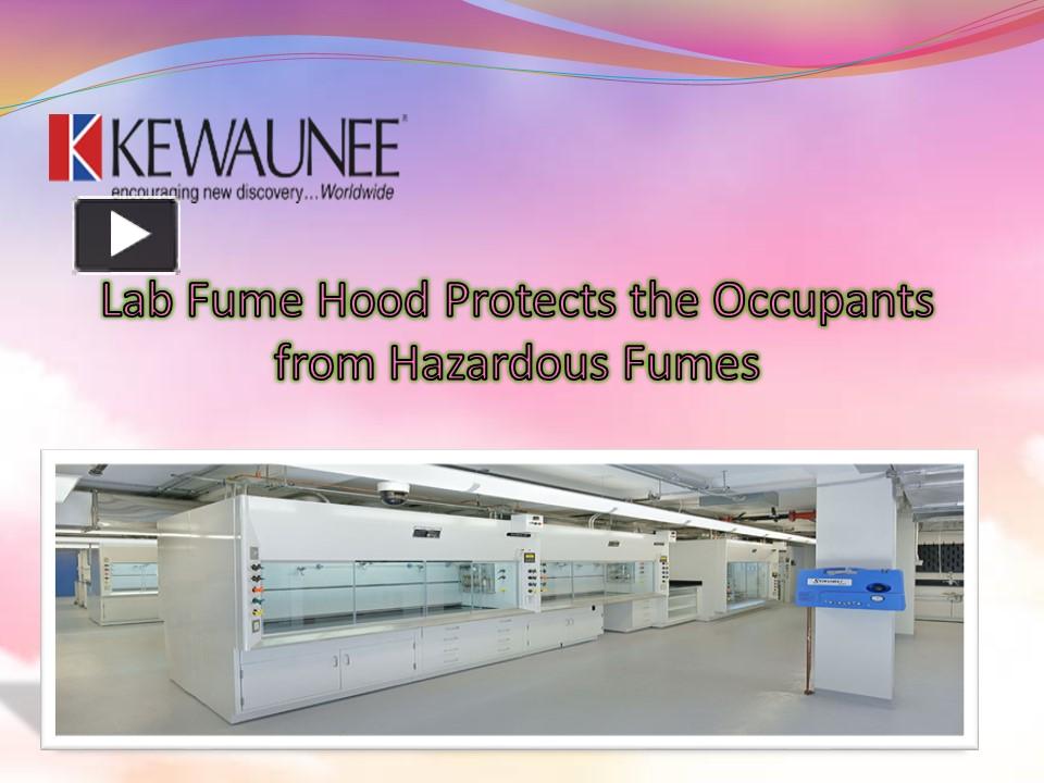 PPT Lab Fume Hood Protects the Occupants from Hazardous Fumes PowerPoint presentation free