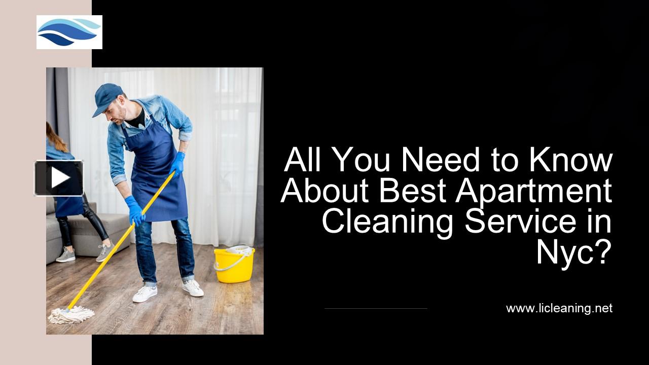 PPT All You Need to Know About Best Apartment Cleaning Service in Nyc