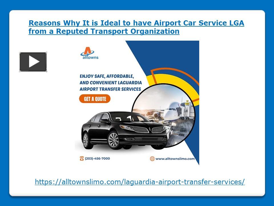 PPT Reasons Why It is Ideal to have Airport Car Service LGA from a