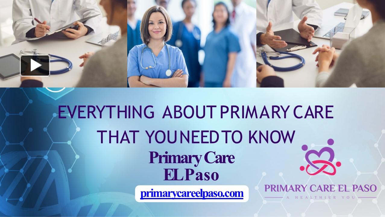 PPT Everything about Primary Care that you need to Know Primary