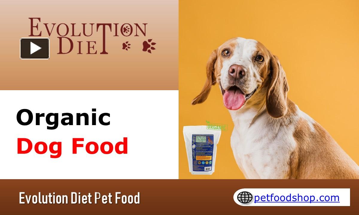 PPT Best Organic Dog Food Evolution Diet Pet Food PowerPoint