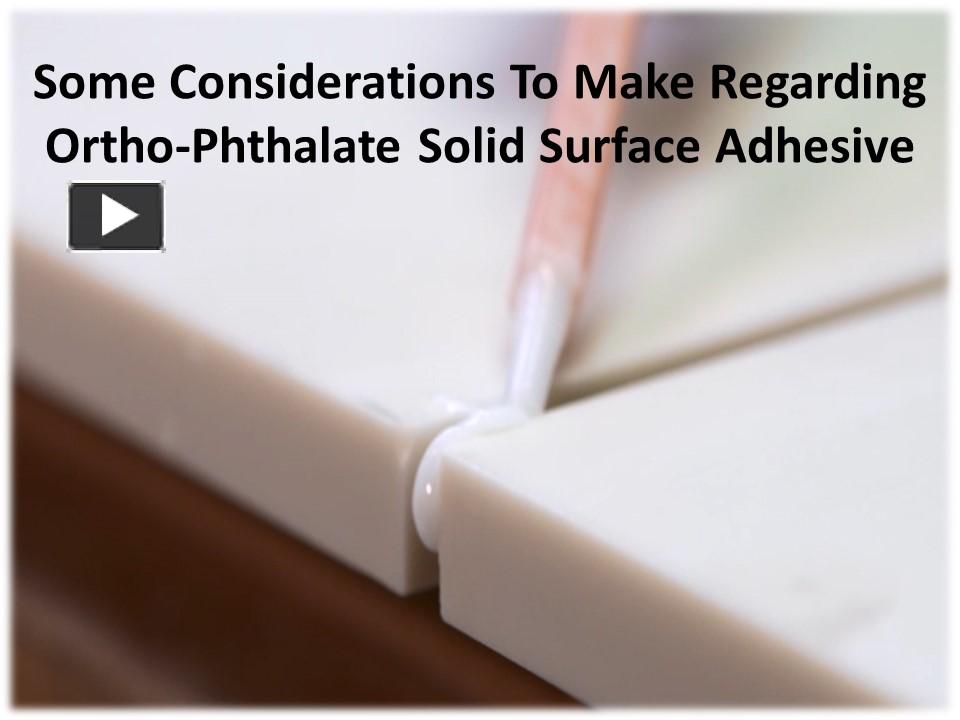 PPT Some benefits of orthophthalate solid surface resin products PowerPoint presentation