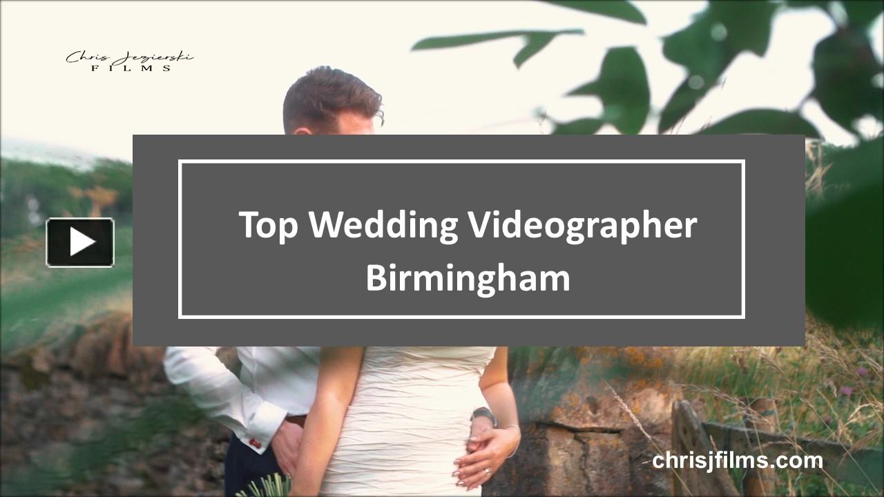 PPT Top Wedding Videographer Birmingham PowerPoint presentation
