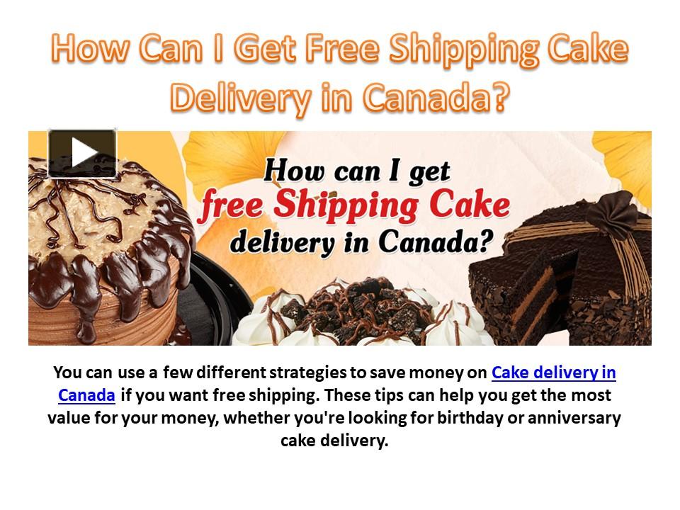 PPT Weekend’s cakes delivery in Canada Online cake delivery in