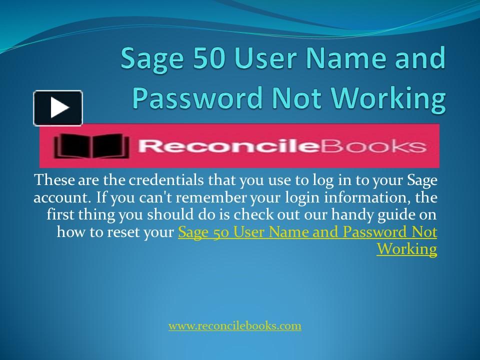 PPT Sage 50 User ID and Password not Working PowerPoint presentation