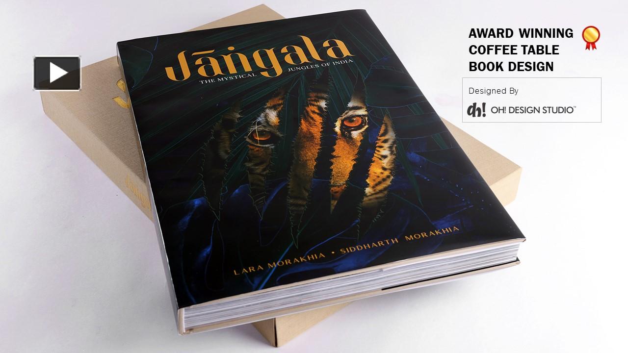 PPT Award Winning Coffee Table Book Created By OH! Design Studio