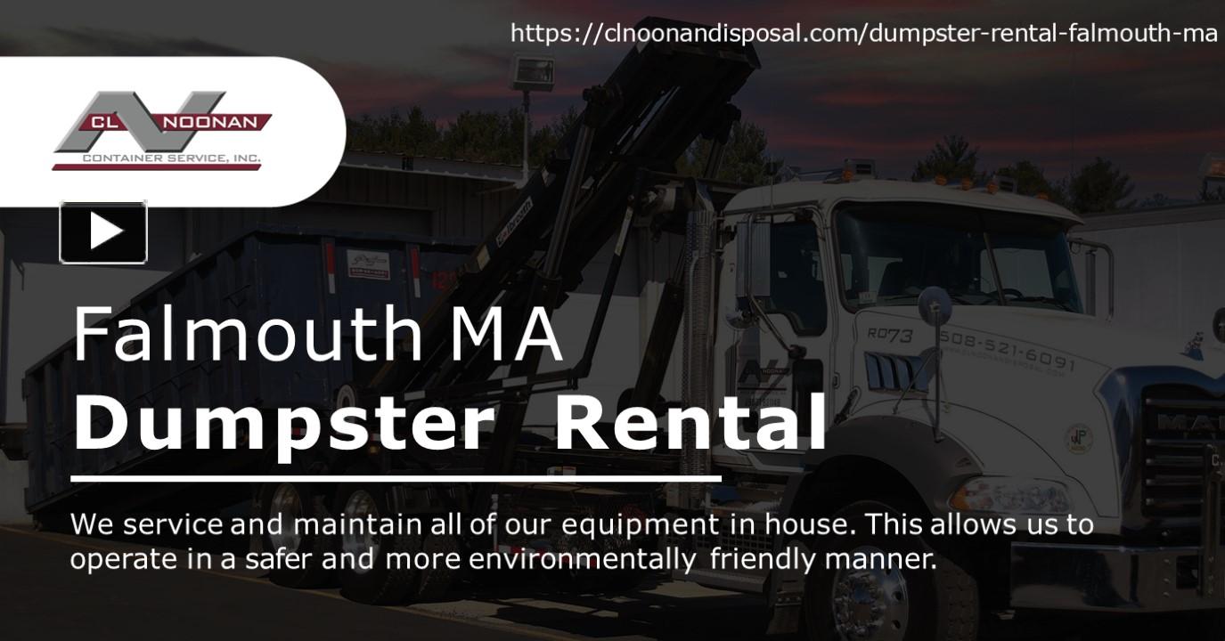 PPT Affordable Falmouth, MA Dumpster Rental Services From CL Noonan