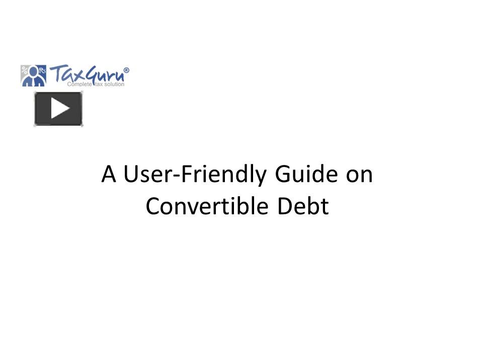 PPT A UserFriendly Guide on Convertible Debt PowerPoint presentation