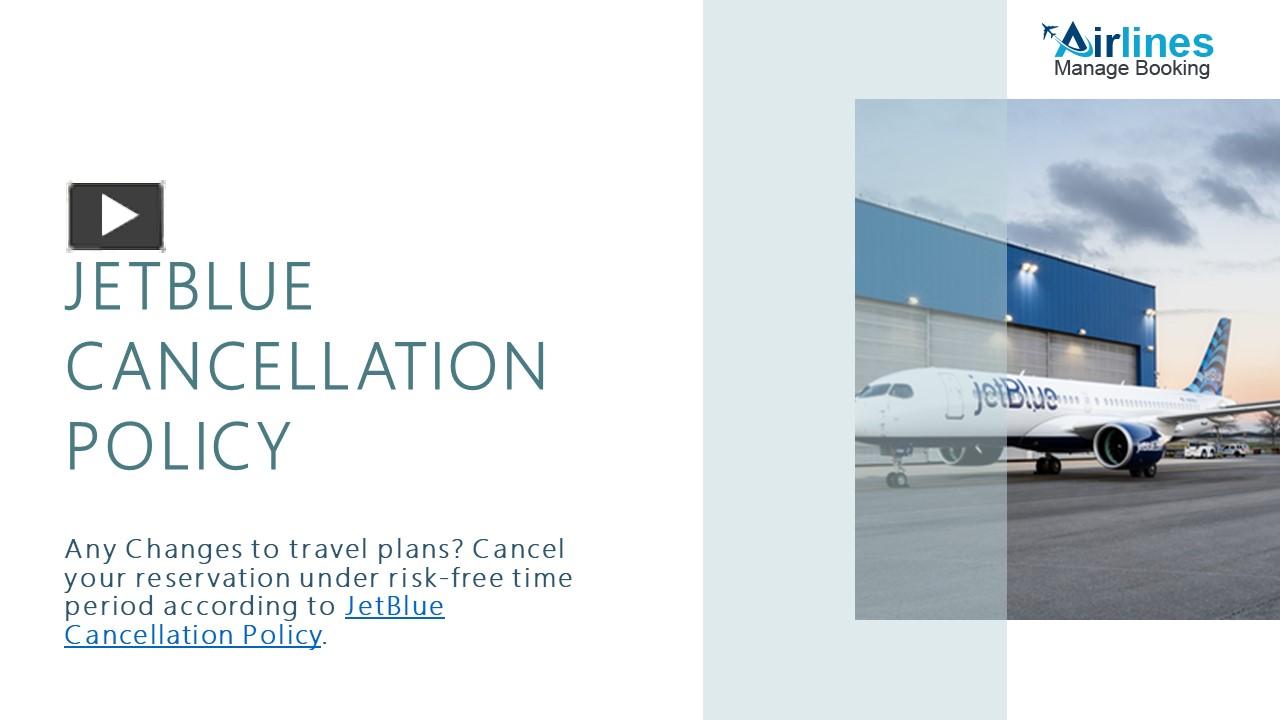PPT JetBlue Cancellation Policy PowerPoint presentation free to