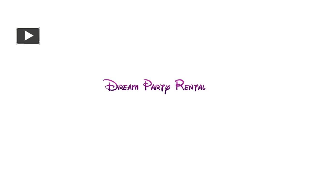 PPT Finding the Best Party Rental Company in Miami Dream Party Rental (1) PowerPoint