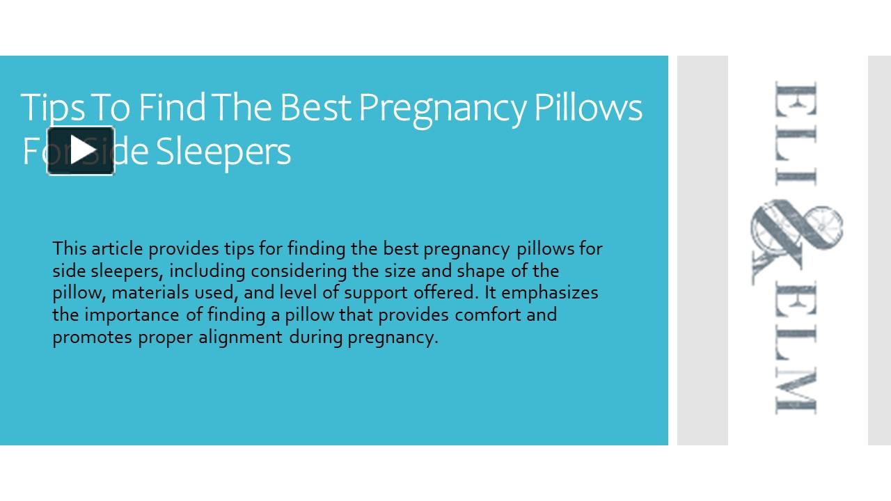 PPT Tips to Find the Best Pregnancy Pillows for Side Sleepers