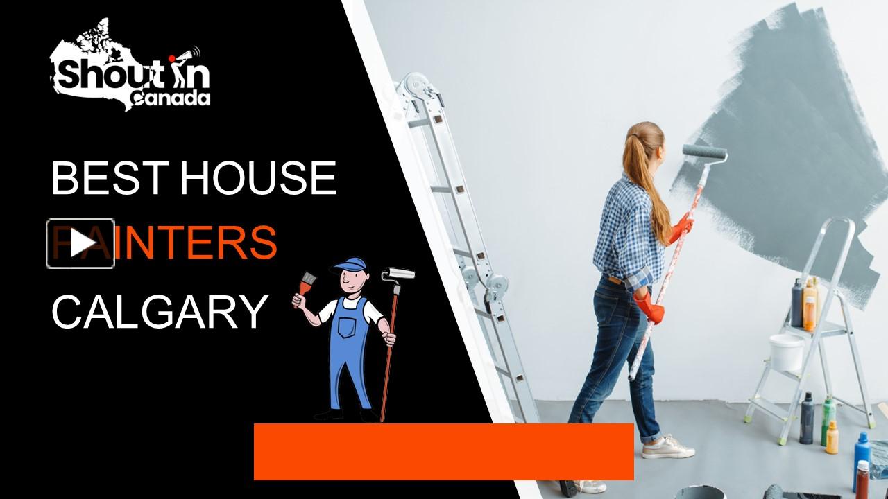 PPT Best House Painters Calgary PowerPoint presentation free to