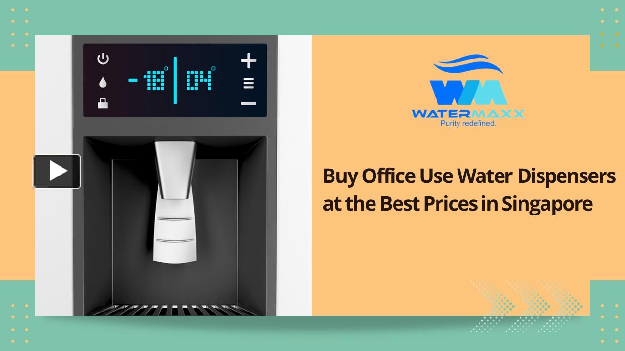 PPT Buy Office Use Water Dispensers at the Best Prices in Singapore