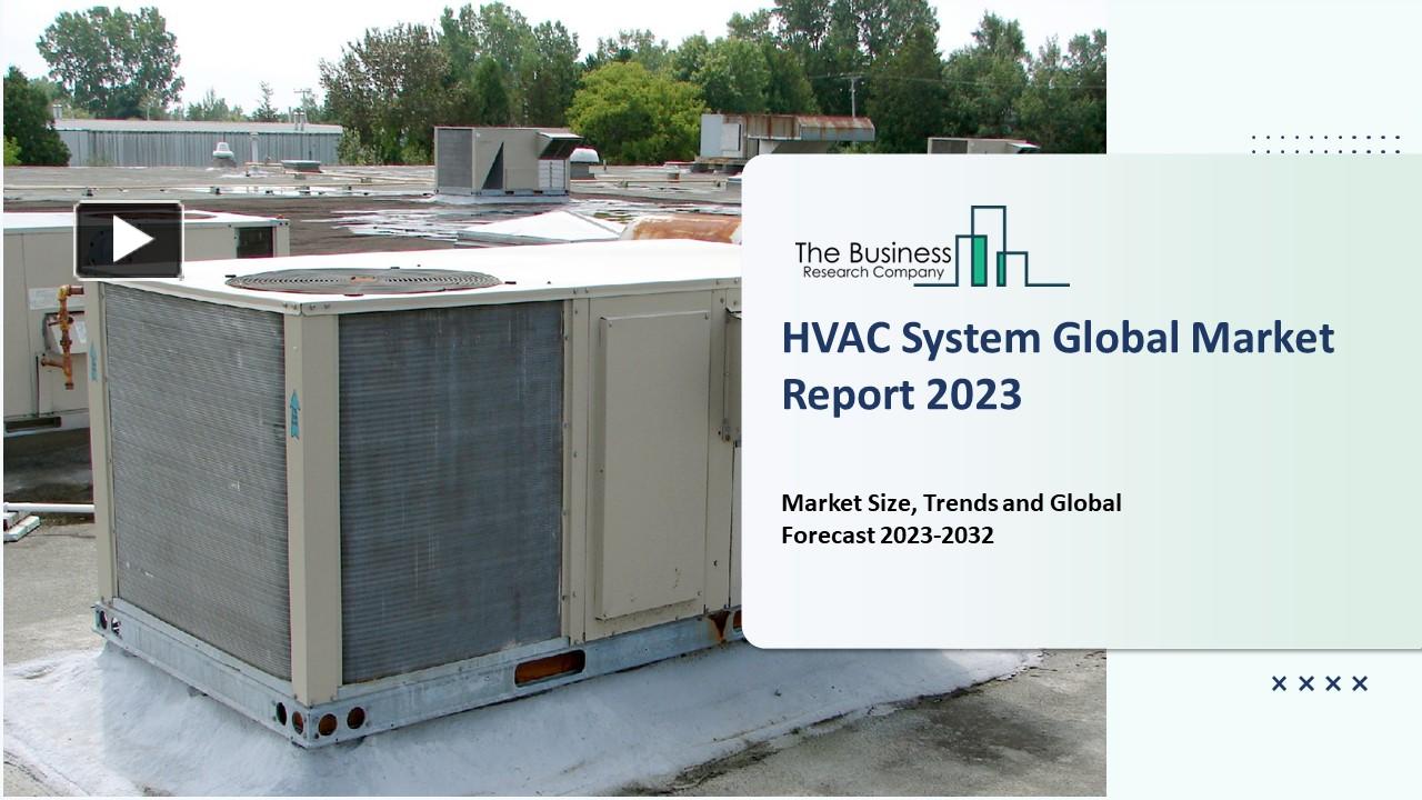 PPT HVAC System Market Overview 20232032 Market Growth Analysis