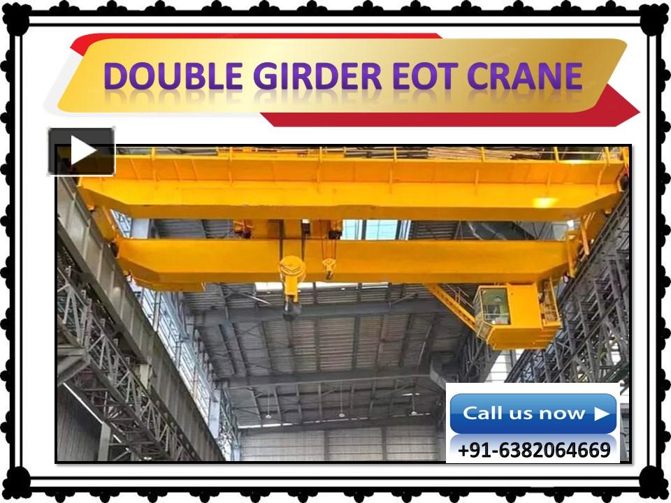 PPT Double Girder EOT Crane Chennai,Tamil Nadu.Madurai,Coimbatore