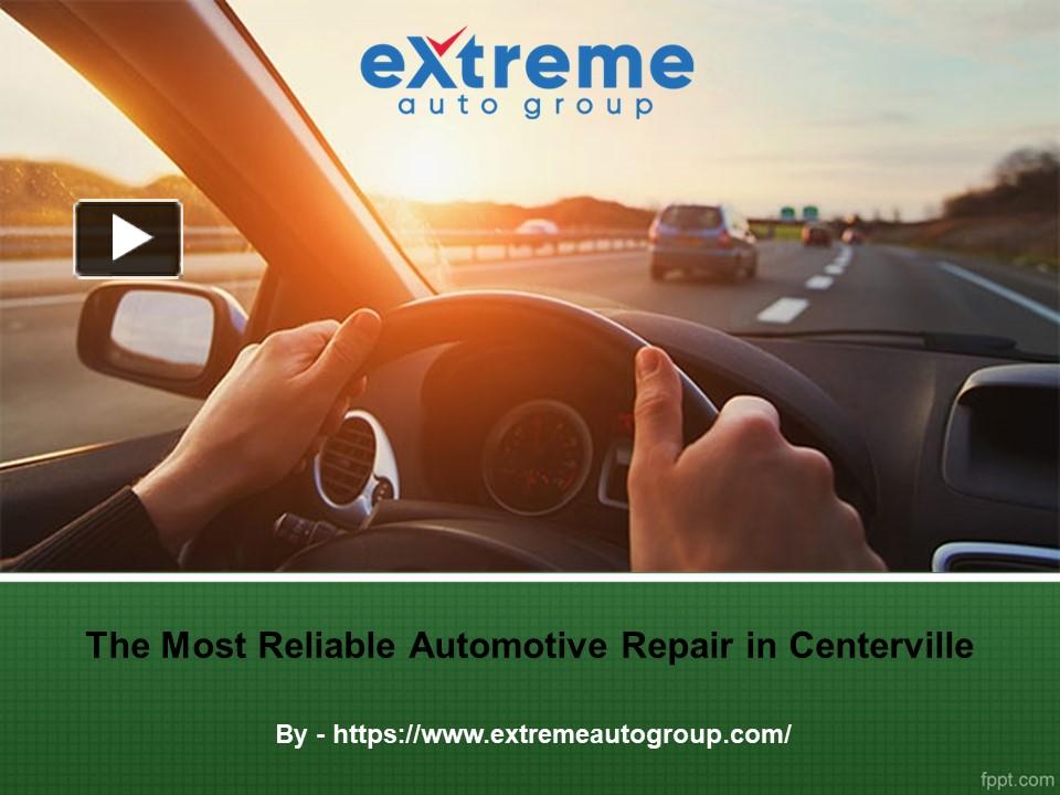 PPT The Most Reliable Automotive Repair in Centerville PowerPoint