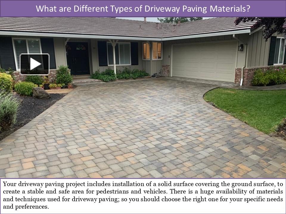 PPT What are Different Types of Driveway Paving Materials PowerPoint