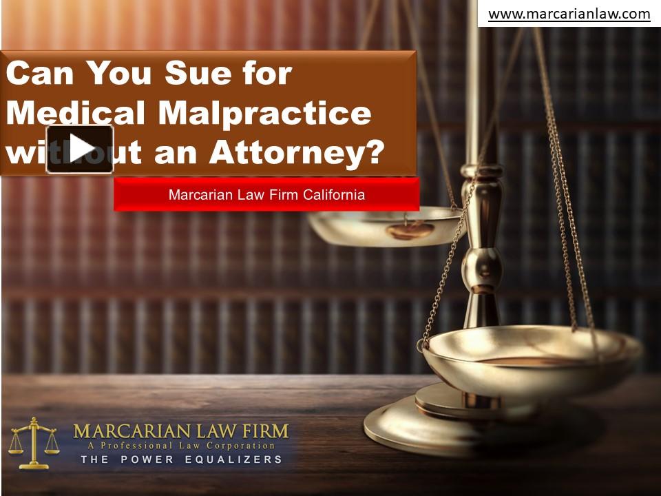 PPT Can You Sue for Medical Malpractice without an Attorney