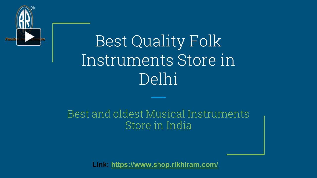 PPT Best Quality Folk Instruments Store in Delhi PowerPoint