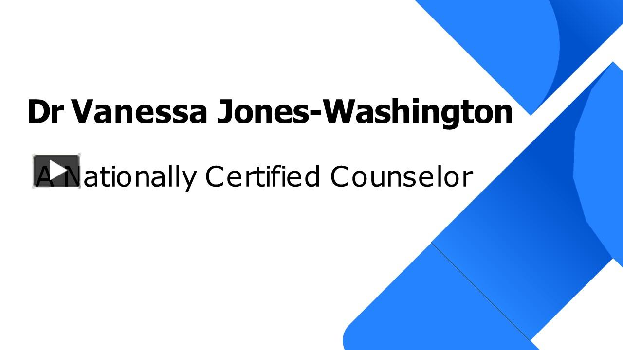 PPT Dr Vanessa JonesWashington A Nationally Certified Counselor
