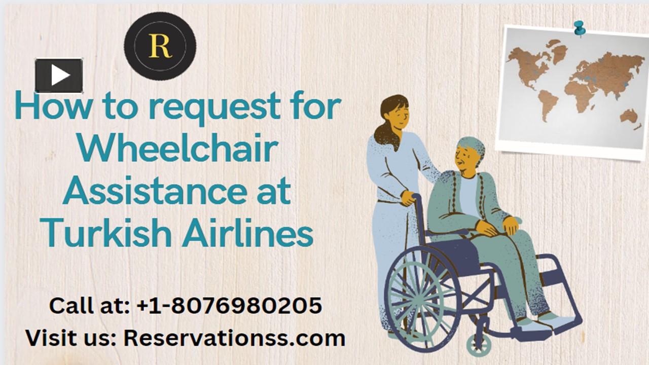 PPT How to request for wheelchair Assistance at Turkish Airlines