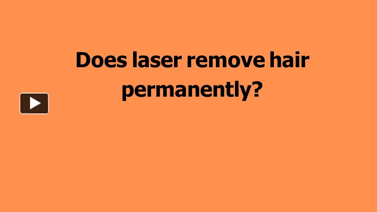 PPT Does laser hair remove permanently? PowerPoint presentation