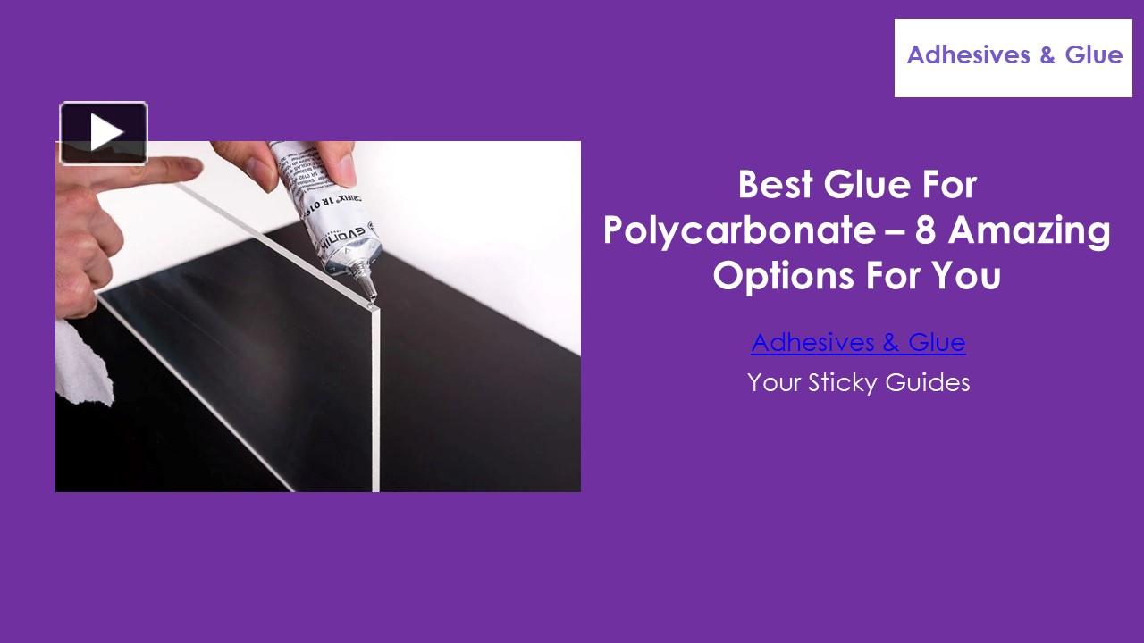 PPT Best Glue for Polycarbonate PowerPoint presentation free to download id 96dc7dN2E1M