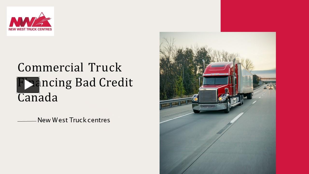 PPT A Comprehensive Guide to Commercial Truck Financing With Bad