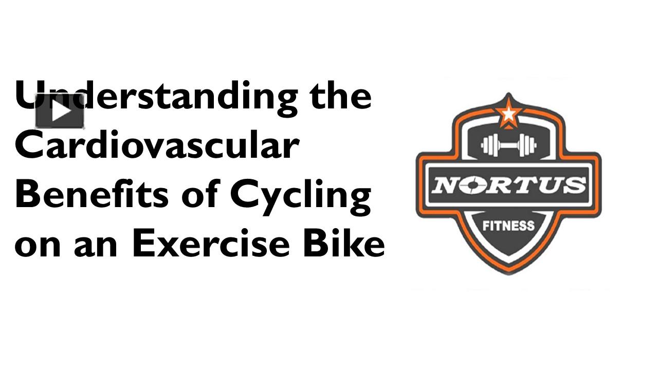 PPT Understanding the cardiovascular benefits of cycling on an exercise bike PowerPoint