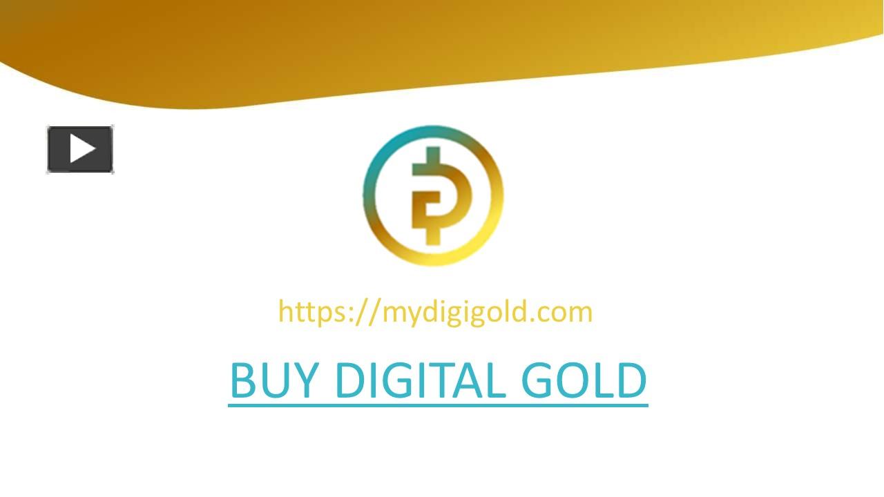 PPT MyDigiGold I Buy Digital Gold Online PowerPoint presentation