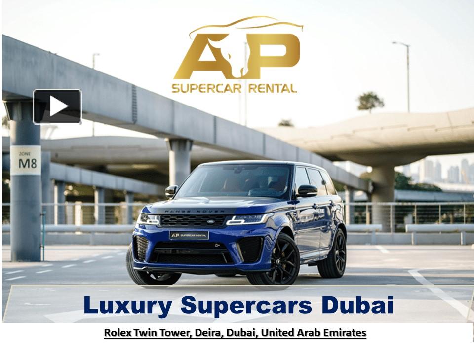 PPT Luxury Supercars Dubai AP Supercar Rental Dubai PowerPoint