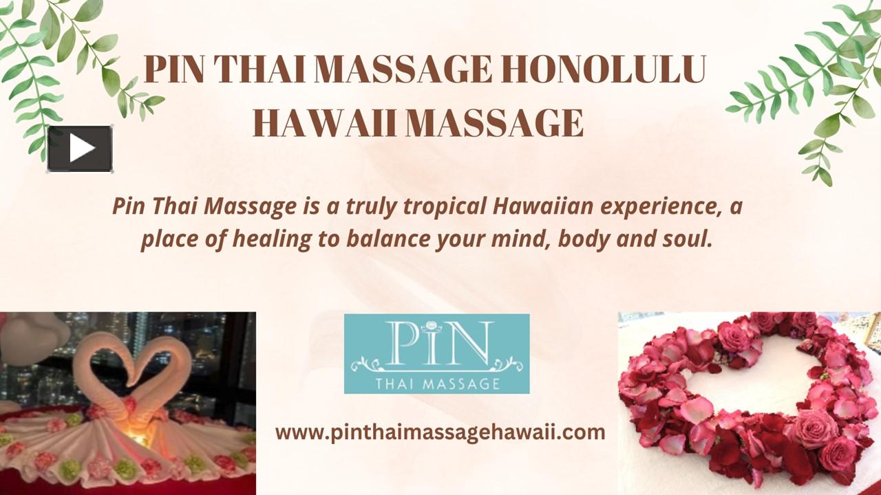 PPT Pin Thai Massage Honolulu Hawaii Massage PowerPoint