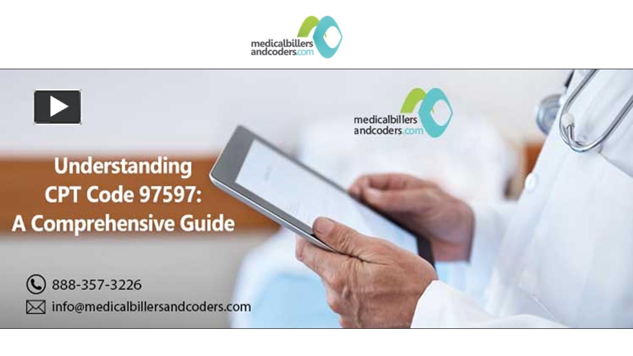 PPT Understanding CPT Code 97597 A Comprehensive Guide PowerPoint