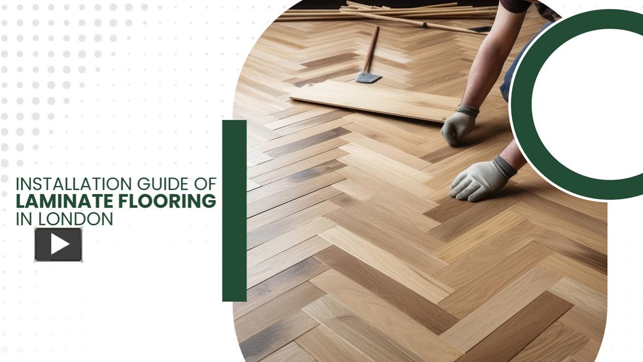 PPT Guide to Laminate Floor Installation in London PowerPoint