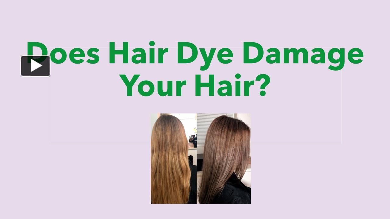 PPT Does Hair Dye Damage Your Hair? PowerPoint presentation free to
