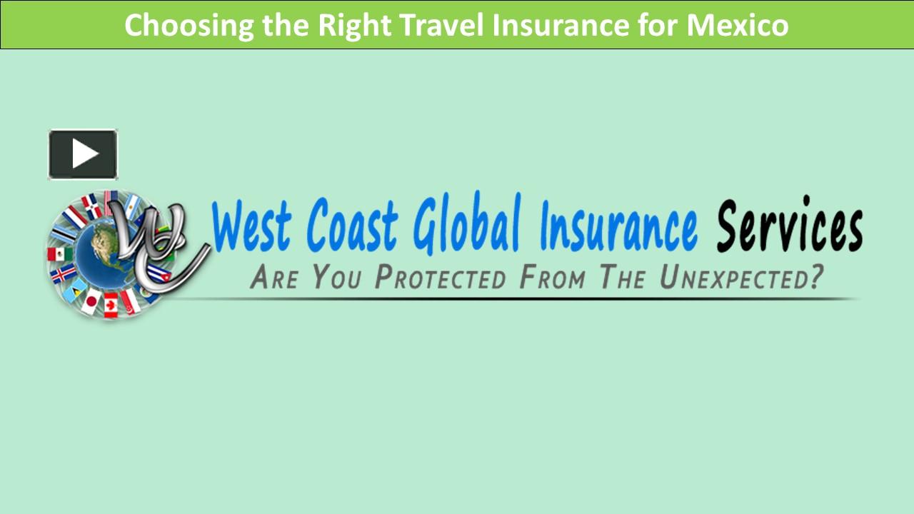 PPT Choosing the Right Travel Insurance for Mexico PowerPoint