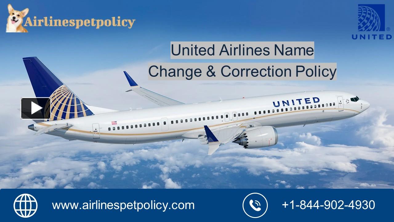 PPT United Airlines Name Change And Correction Policy PowerPoint