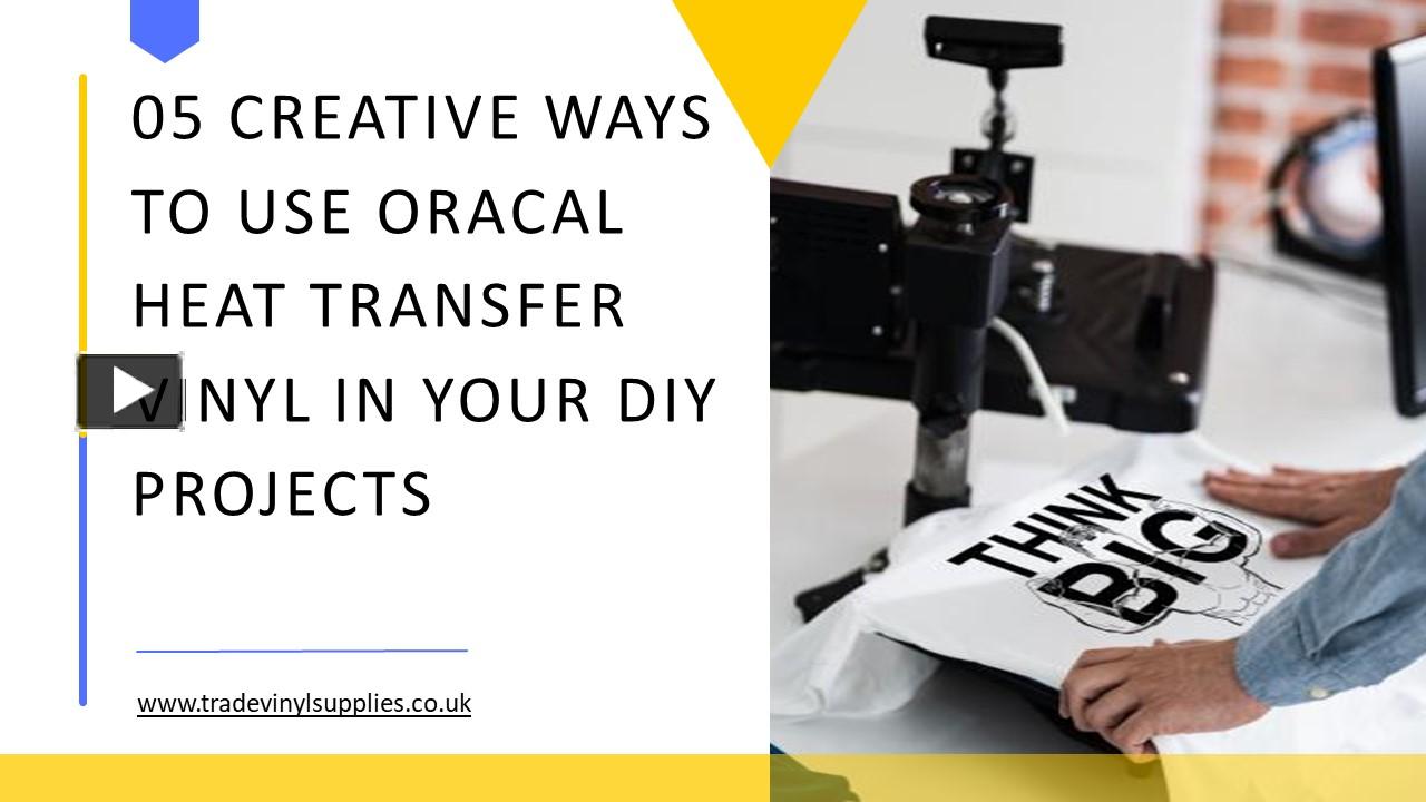 PPT 05 Creative Ways to Use Oracal Heat Transfer Vinyl in Your DIY