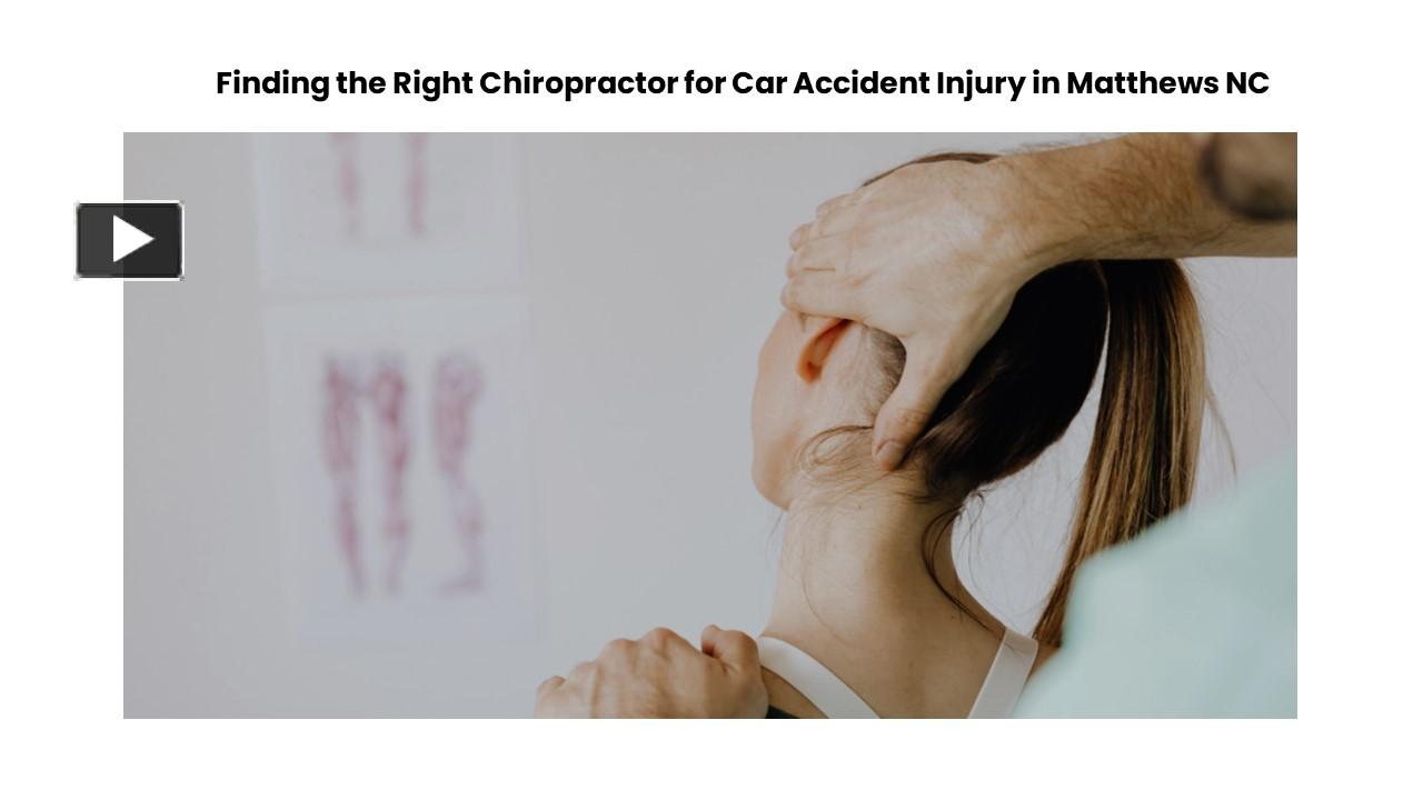 PPT Finding the Right Chiropractor for Car Accident Injury in
