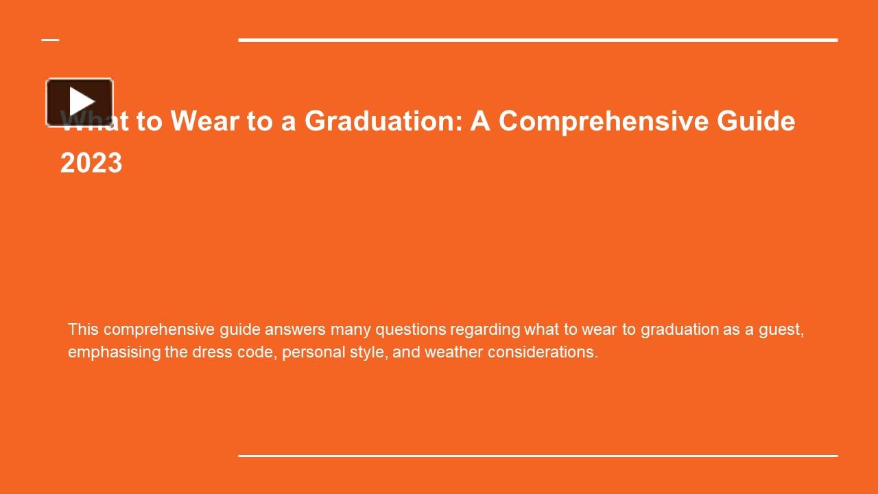 PPT What to Wear to a Graduation A Comprehensive Guide 2023