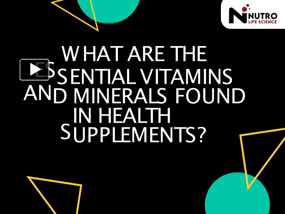 PPT What are the essential vitamins and minerals found in health