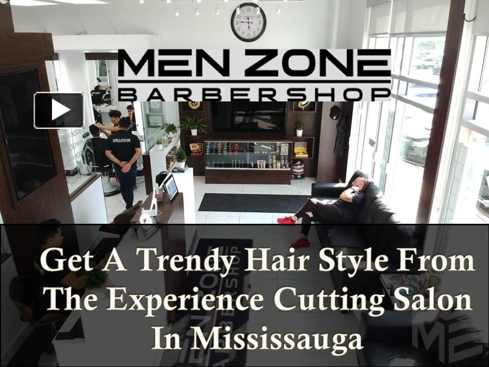 PPT Get A Trendy Hair Style From The Experience Cutting Salon In