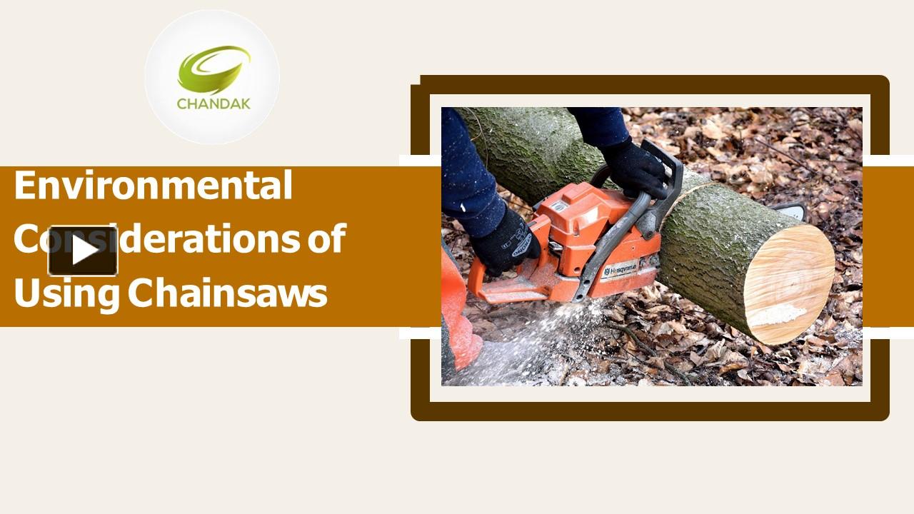 PPT Environmental Considerations of Using Chainsaws PowerPoint
