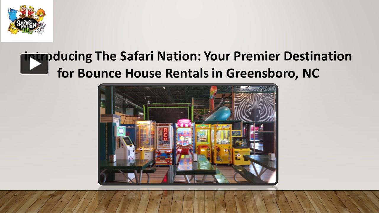 PPT Bounce House Rentals Greensboro NC The Safari Nation PowerPoint presentation free to