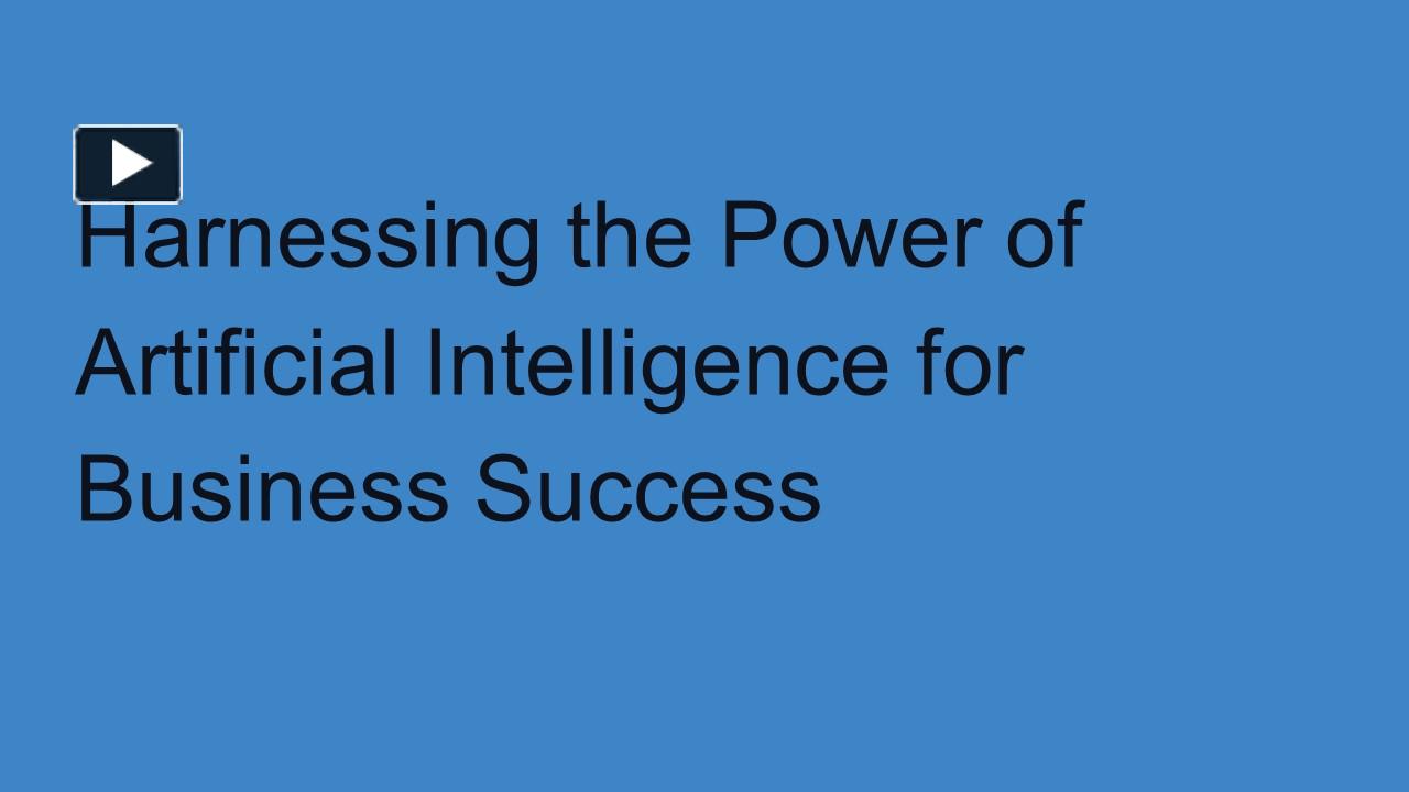 Harnessing the Power of Artificial Intelligence for Business Success(02)
