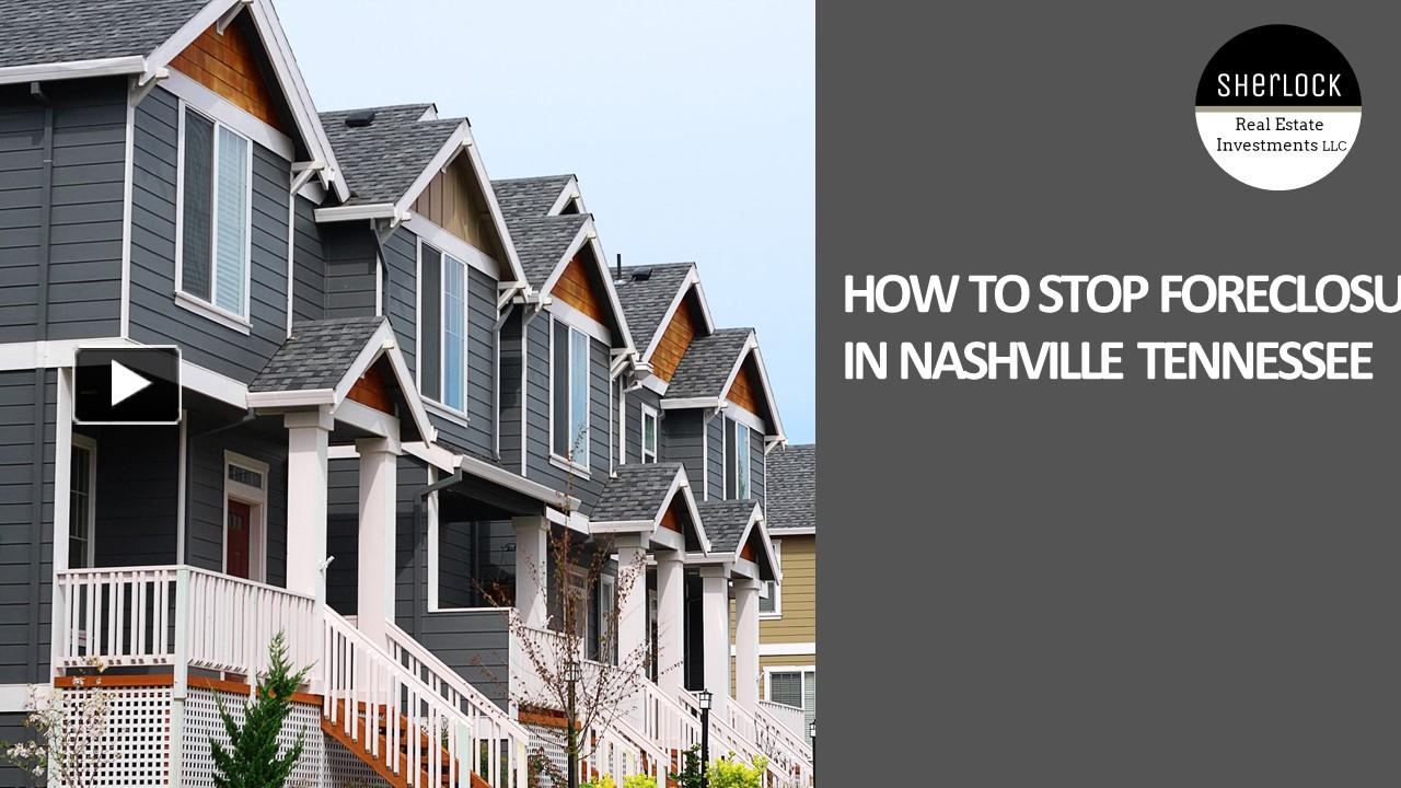 PPT HOW TO STOP HOME FORECLOSURE IN NASHVILLE TENNESSEE PowerPoint